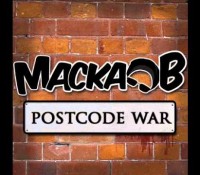 Macka B – Postcode War